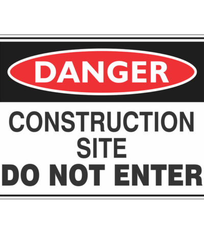 Danger construction site safety sign