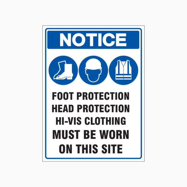 Construction site sign requiring foot, head and high-visibility protection
